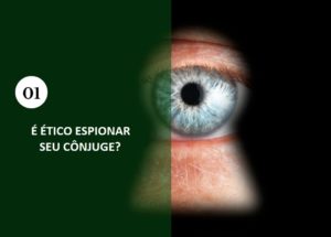 É ético espionar seu parceiro?