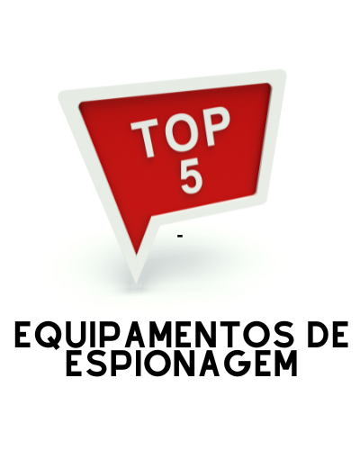 Top 5 Equipamentos de Espionagem Discretos