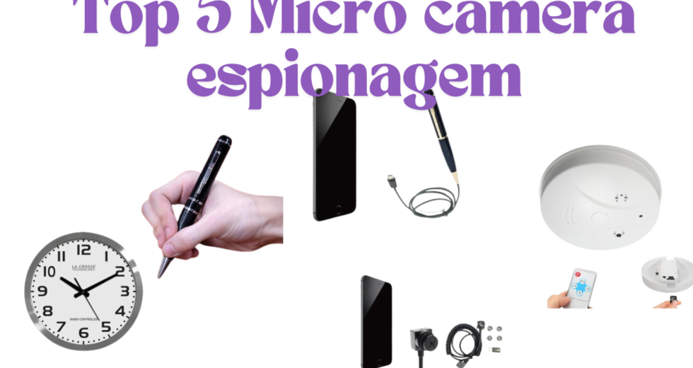 Top 5 Micro Camera de Espionagem